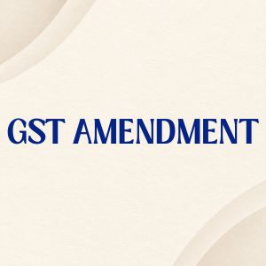 GST Amendment